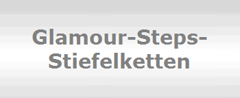 Glamour-Steps-
Stiefelketten
