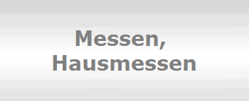 Messen, 
Hausmessen